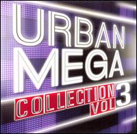 Urban Mega Collection, Vol. 3 von Various Artists