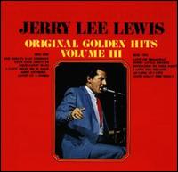 Original Golden Hits, Vol. 3 von Jerry Lee Lewis