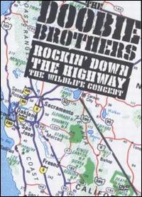 Rockin' Down the Highway: The Wildlife Concert [Video/DVD] von The Doobie Brothers