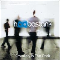 Crawling in the Dark von Hoobastank
