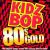 Kidz Bop 80's Gold von Kidz Bop Kids
