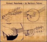 My Northern Voices von Michael Beauchamp