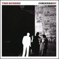 Corners von The Rushes