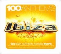 100 Anthems: Ibiza von Various Artists