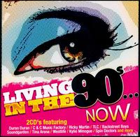 Living in the '90s...Now von Various Artists