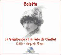 Vagabonde et La Folle de Chaillot von Colette