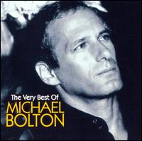 Very Best of Michael Bolton von Michael Bolton