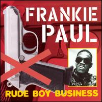 Rude Boy Business von Frankie Paul
