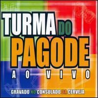 Turma Do Pagode ao Vivo, Vol. 1 von Turma Do Pagode