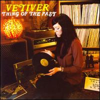 Thing of the Past von Vetiver
