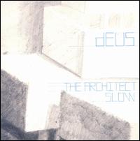 Architect/Slow von dEUS