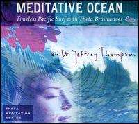 Meditative Ocean von Jeffrey D. Thompson