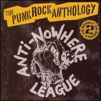 Punk Rock Anthology von The Anti-Nowhere League