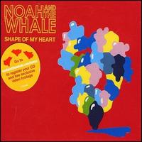 Shape of My Heart von Noah and the Whale