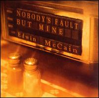 Nobody's Fault But Mine von Edwin McCain