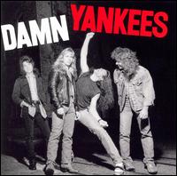 Damn Yankees von Damn Yankees