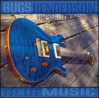 Blue Music von Bugs Henderson