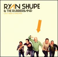 Last Man Standing von Ryan Shupe
