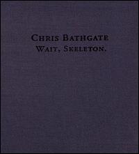 Wait, Skeleton [Limited] von Chris Bathgate