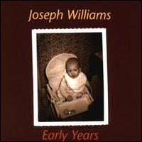 Early Years von Joseph Williams