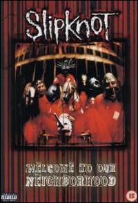 Welcome to Our Neighborhood von Slipknot
