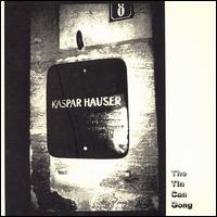 Tin Can Gong von Kaspar Hauser
