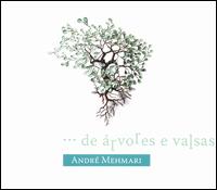 Arvores E Valsas von Andre Mehmari