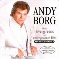 Meine Evergreens und unvergessenen Hits von Andy Borg