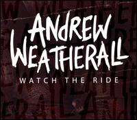 Watch the Ride von Andrew Weatherall