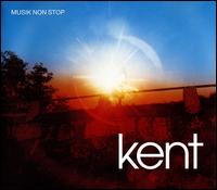 Musik Non Stop von Kent