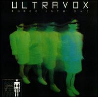 Three into One von Ultravox