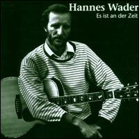 Es Ist An Der Zeit von Hannes Wader