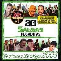 30 Salsas Pegaditas: Lo Nuevo y lo Mejor 2008 von Various Artists