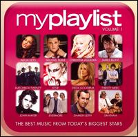 My Playlist, Vol. 1: The Best Music from Today's Biggest Artists von Various Artists