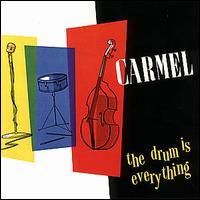 Drum Is Everything von Carmel