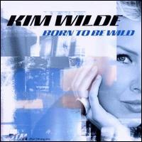 Born to Be Wild von Kim Wilde