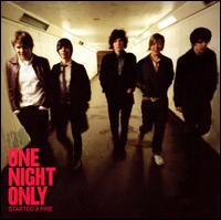 Started a Fire von One Night Only