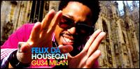 Global Underground: Milan von Felix da Housecat