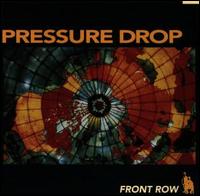 Front Row von Pressure Drop