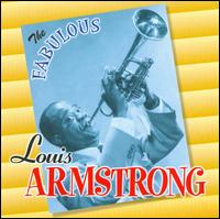 Fabulous Louis Armstrong von Louis Armstrong
