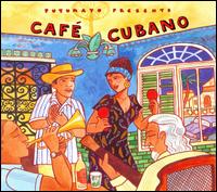 Putumayo Presents: Cafe Cubano von Various Artists