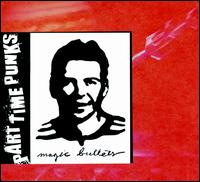 Spaceland and Part Time Punks Present: The Magic Bullets von Magic Bullets
