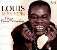 Classic Concert Recordings von Louis Armstrong
