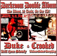 Darkroom Double Album: Duke-Kill Them Slowly and Crooked-Violencesolves Everything von Crooked