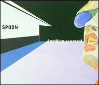 Anything You Want von Spoon