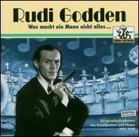 Was Macht ein Mann Nicht Alles von Rudi Godden