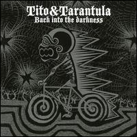 Back into the Darkness von Tito & Tarantula