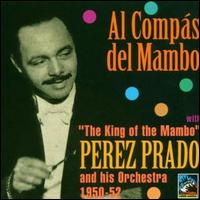 Al Compas del Mambo (1950-52) von Pérez Prado