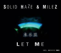 Let Me von Solid Haze