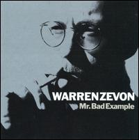 Mr. Bad Example von Warren Zevon